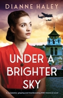 Under a Brighter Sky 1803142464 Book Cover