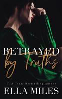 Betrayed by Truths 1951114027 Book Cover