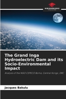 The Grand Inga Hydroelectric Dam and its Socio-Environmental Impact 6205822741 Book Cover