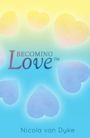 Becoming Love 1722226250 Book Cover