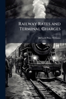 Railway Rates and Terminal Charges 1148022511 Book Cover