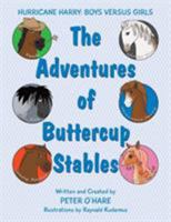The Adventures of Buttercup Stables: Hurricane Harry: Boys Versus Girls 1514461846 Book Cover