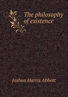 The Philosophy of Existence 5518940327 Book Cover