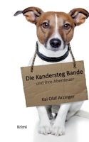 Die Kandersteg Bande: Und ihre Abenteuer (German Edition) 376937875X Book Cover