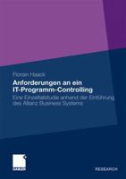 Anforderungen an Ein It-Programm-Controlling: Eine Einzelfallstudie Anhand Der Einfuhrung Des Allianz Business Systems 3834924989 Book Cover