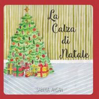 La Calza di Natale 1727391705 Book Cover