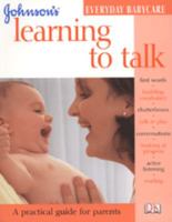Learning to Talk (Johnson's Everyday Babycare) 0751338885 Book Cover