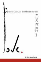 Prometheus deMannequin In Looking for Love 1462883982 Book Cover