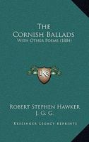 Cornish Ballads and Other Poems 0530141116 Book Cover