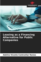 Leasing as a Financing Alternative for Public Companies 620527289X Book Cover