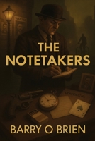 The Notetakers 1917846371 Book Cover