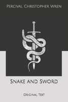 Snake and Sword: Original Text B084P4F7CJ Book Cover