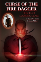 Marshal Stone and the Heroes of Looking Glass: Curse of the Fire Dagger null Book Cover