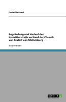 Begründung und Verlauf des Investiturstreits an Hand der Chronik von Frutolf von Michelsberg 3640681908 Book Cover