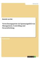 Verrechnungspreise im Spannungsfeld von Management, Controlling und Steuerabteilung 3656435863 Book Cover