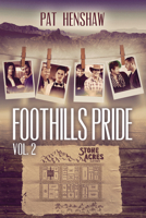 Foothills Pride Stories, Vol. 2 1640805729 Book Cover