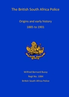 The British South Africa Police 1913294323 Book Cover