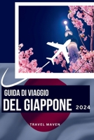 GUIDA DI VIAGGIO DEL GIAPPONE 2024: Esplorare il Giappone come un locale: Consigli per il tuo primo viaggio. Scoprite 10 luoghi, attività e momenti perfetti da vedere assolutamente (Italian Edition) B0CV4FCDY2 Book Cover