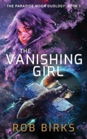 The Vanishing Girl (The Paradise Moon Duology) 1738481204 Book Cover