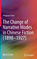 The Change of Narrative Modes in Chinese Fiction 9811662010 Book Cover