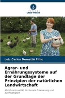 Agrar- und Ernährungssysteme auf der Grundlage der Prinzipien der natürlichen Landwirtschaft (German Edition) 6202379189 Book Cover