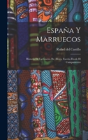 España y Marruecos: Historia de la Guerra de África, escrita desde el campamento B0BQJRD72S Book Cover