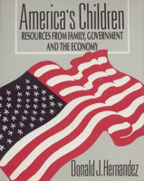 America's Children: Resources from Family, Government, and the Economy 0871543818 Book Cover