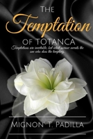 The Temptation of Totanca 1312587229 Book Cover
