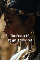 The Prince of Egypt (Romance) B0DQQYZHXJ Book Cover