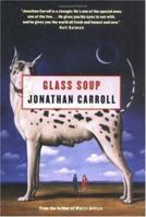 Glass Soup 0765311798 Book Cover