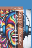 IDENTIDADE PROIBIDA: Entre sombras e verdades escondidas (Portuguese Edition) B0DZXDTQJW Book Cover