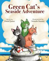 Green Cat's Seaside Adventure 0996685340 Book Cover