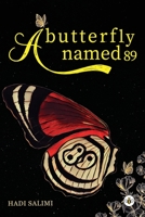 A Butterfly Named 89 183934766X Book Cover