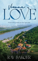 Vienna Love: From The Creek To The Danube 1088153216 Book Cover