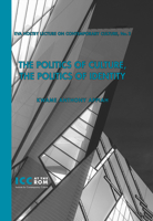 The Politics of Culture, the Politics of Identity 0888544642 Book Cover