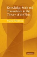 Knowledge, Scale and Transactions in the Theory of the Firm 0521123186 Book Cover