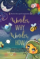 Wonder Why, Wonder How: Stories that Spark Imagination 1637642237 Book Cover