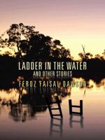 Ladder in the Water and Other Stories 1482826496 Book Cover