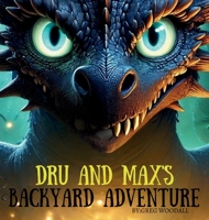 Dru and Max's Backyard Adventure B0F8FZ7ZMZ Book Cover