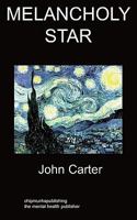 Melancholy Star: Depression 1847478999 Book Cover