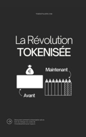 La révolution tokenisée : Le guide essentiel pour comprendre la tokenisation B0CHL7DL7N Book Cover