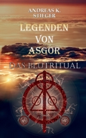 Legenden von Asgor: Das Blutritual 3754348124 Book Cover