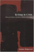 Writing In Crisis: Ethics And History In Gordimer, Ndebele And Coetzee 1869140443 Book Cover