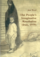 The People's Imaginative Revolution 1291656952 Book Cover