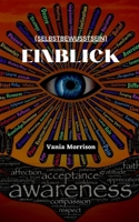 Einblick: (Selbstbewusstsein) B0BQ9LLJS7 Book Cover