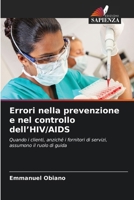 Errori nella prevenzione e nel controllo dell'HIV/AIDS (Italian Edition) 6208386683 Book Cover