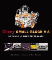 Chevy Small-Block V-8: 50 Years of High Performance 1581592795 Book Cover