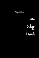 An Inky Heart 1365598411 Book Cover