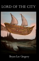 Lord of the City 1456472356 Book Cover