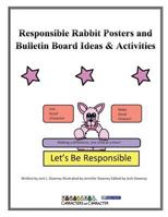 Responsible Rabbit Posters and Bulletin Board Ideas & Activities 1523675950 Book Cover
